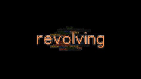 another name for revolving is.